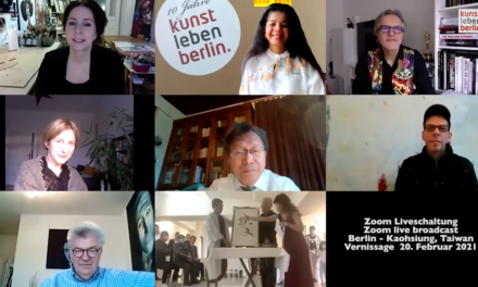 Highlights of Berlin meets Taipei in Kaohsiung: Vernissage’s Live Streaming